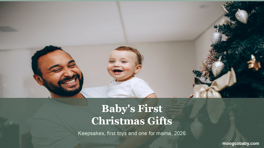 Baby's First Christmas Gifts in 2026: Keepsakes, First Toys and One Gift for Mama