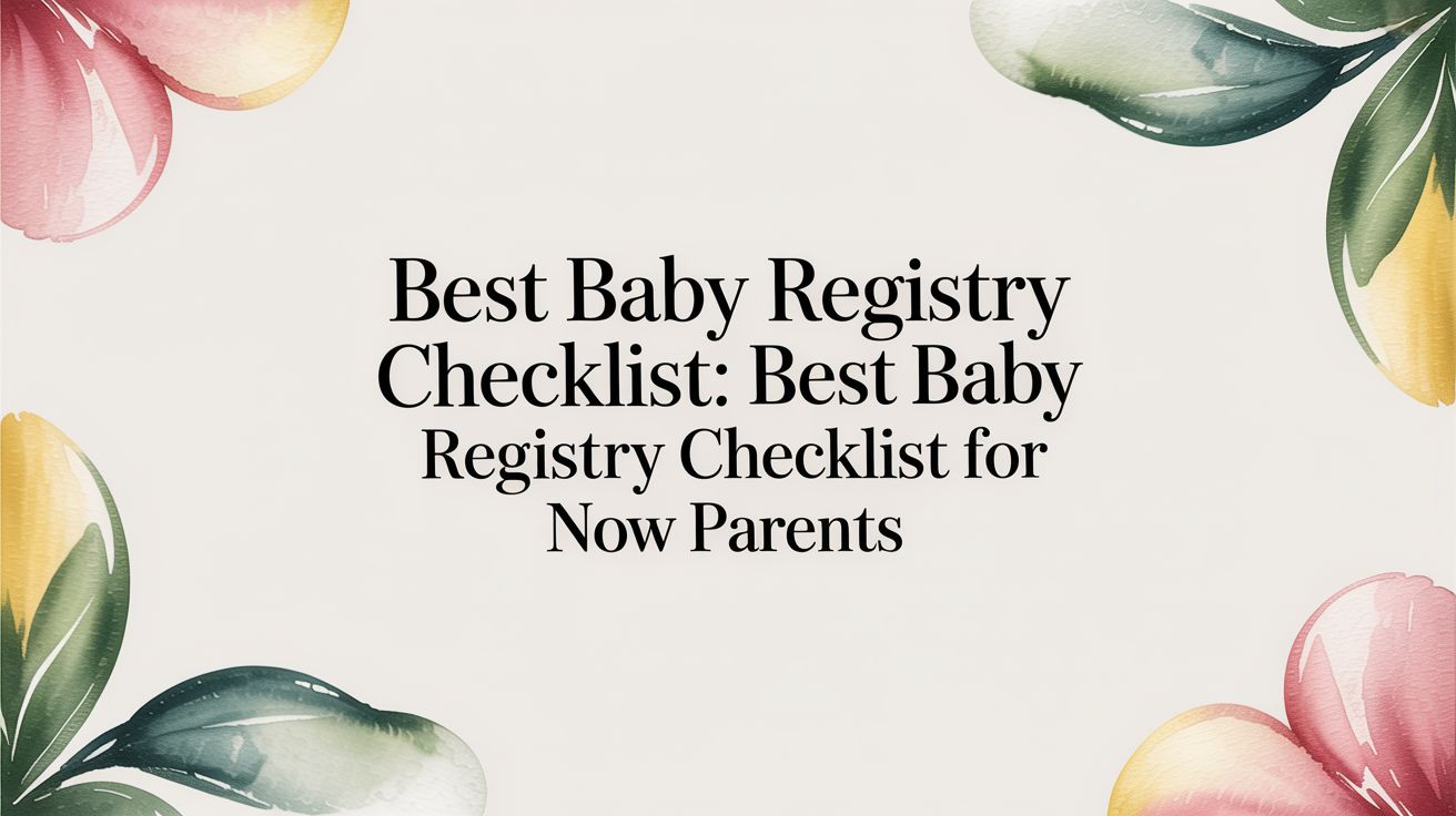 Best Baby Registry Checklist: best baby registry checklist for new parents