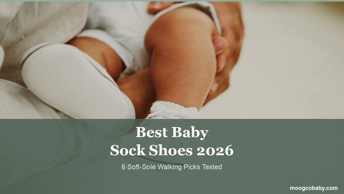 Best Baby Sock Shoes 2026 (Stay-On Tested)