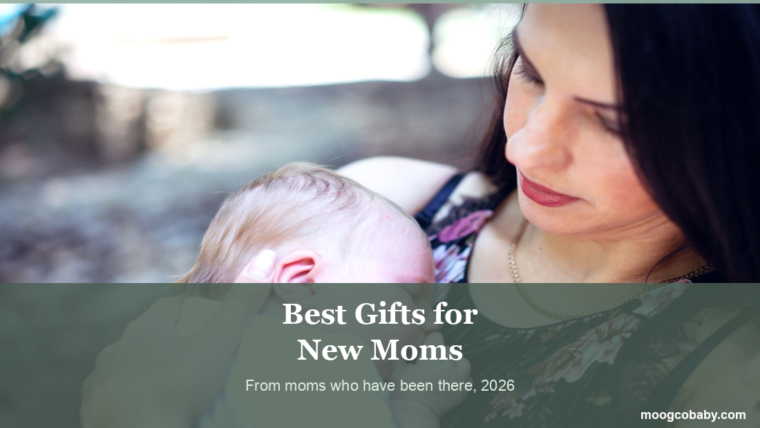 Best Gifts for New Moms in 2026: What She Actually Wants (From Moms Who Have Been There)