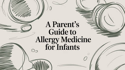 A Parent's Guide to Allergy Medicine for Infants