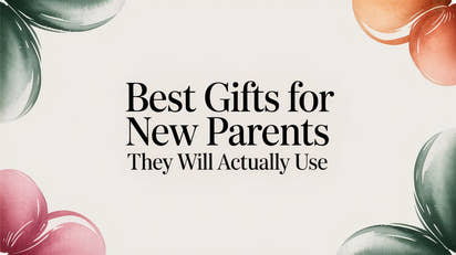 Best Gifts for New Parents They Will Actually Use