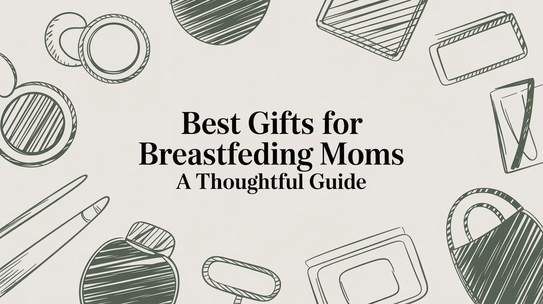 Best Gifts for Breastfeeding Moms A Thoughtful Guide