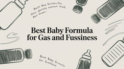 Best Baby Formula for Gas and Fussiness