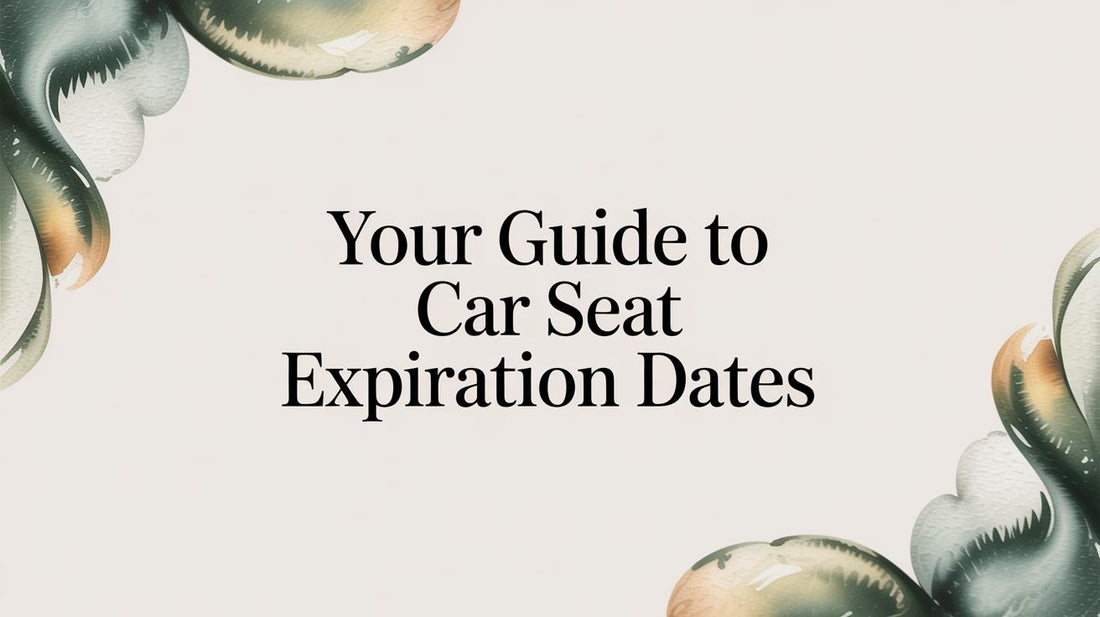 Your Guide to Car Seat Expiration Dates