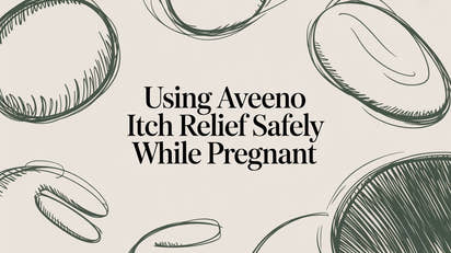 Using Aveeno Itch Relief Safely While Pregnant