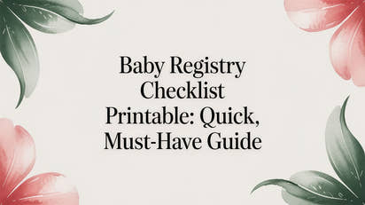baby registry checklist printable: Quick, must-have guide