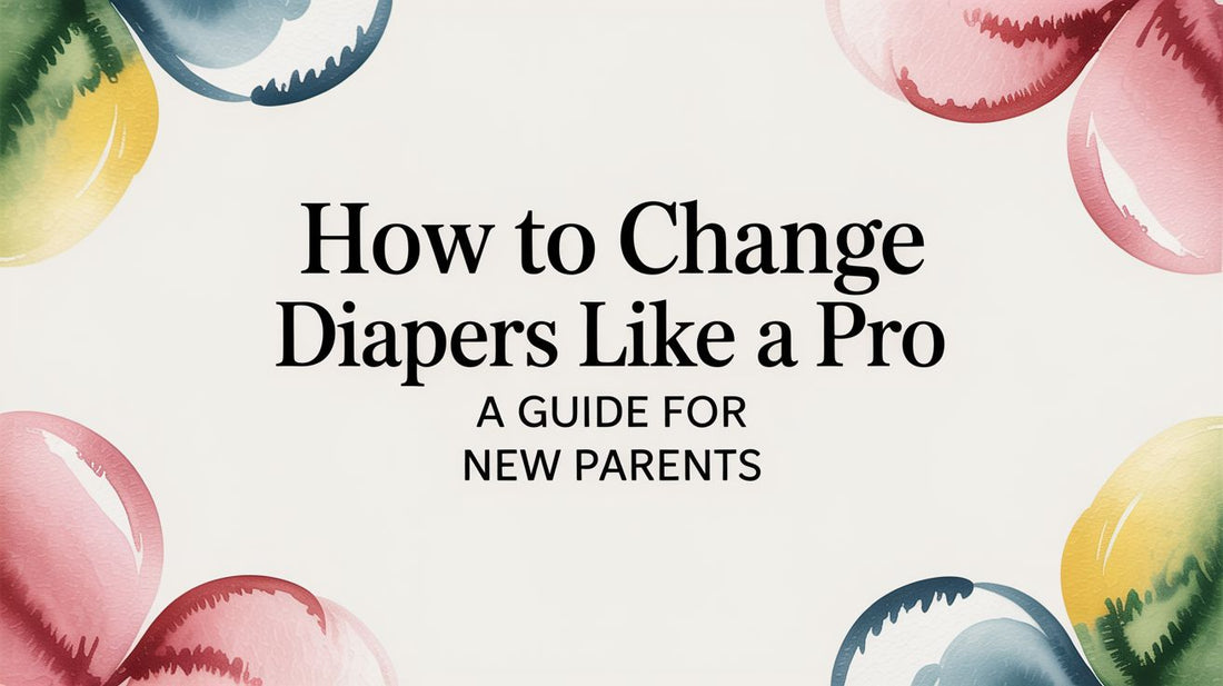 How to Change Diapers Like a Pro A Guide for New Parents