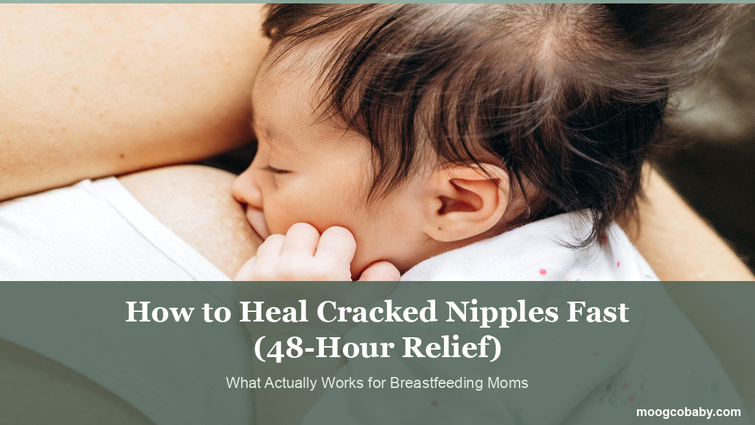 How to Heal Cracked Nipples Fast (48-Hour Relief That Actually Works)