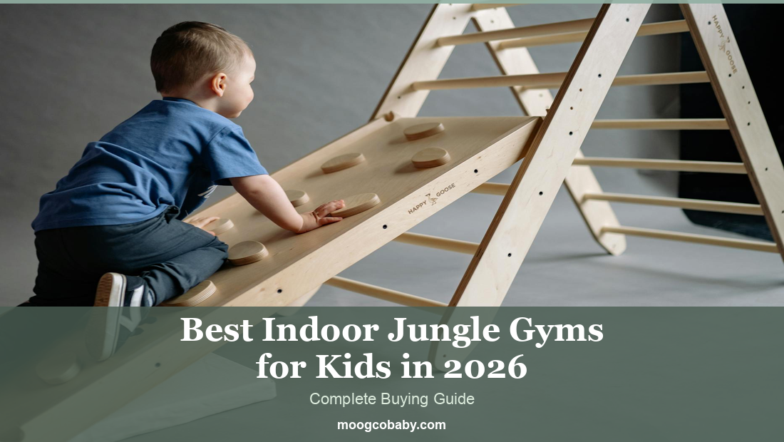 Best Indoor Jungle Gyms for Kids in 2026: The Complete Buying Guide