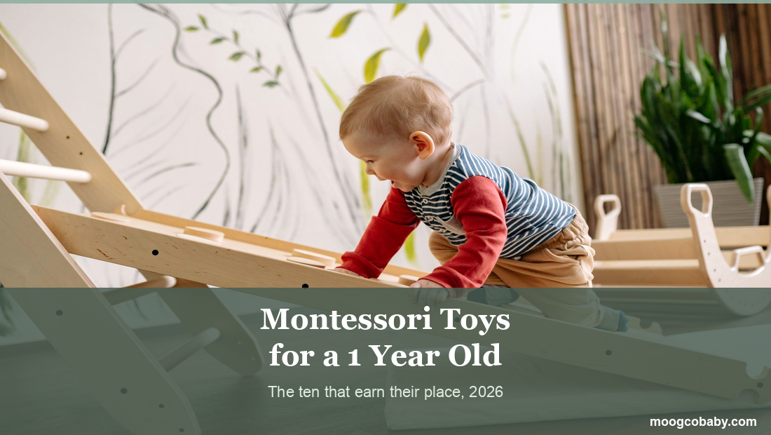 Montessori Toys for a 1 Year Old: The 10 That Earn Their Place (2026 Guide)