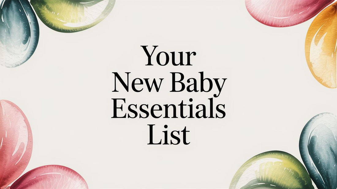 Your New Baby Essentials List