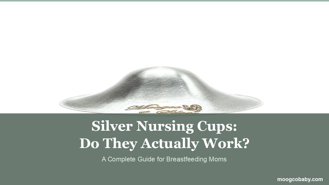 Silver Nursing Cups: Do They Actually Work? A Complete Guide for Breastfeeding Moms