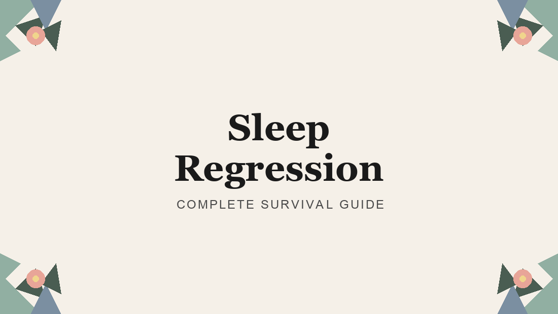 Sleep Regression: Complete Guide to 4, 8, 12 & 18 Month Regressions