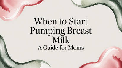 When to Start Pumping Breast Milk A Guide for Moms