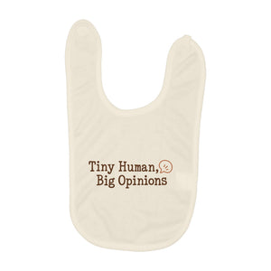 Tiny Human, Big Opinions baby bib