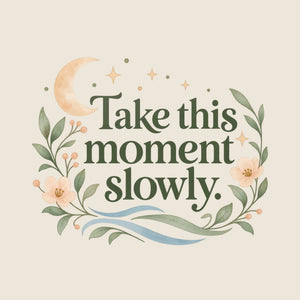 Take this moment slowly Quote Wall Decal for Mom, image 3