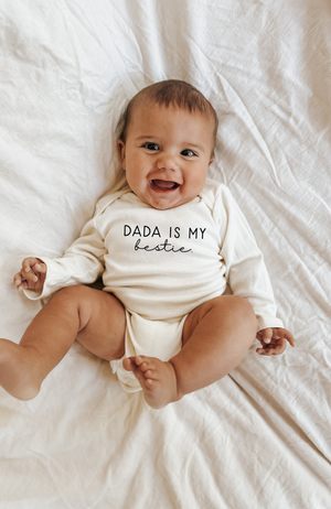 Dada is My Bestie Organic Bodysuit Long Sleeve