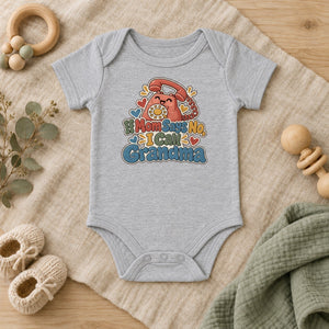 If Mom Says No, I Call Grandma baby bodysuit in heather grey