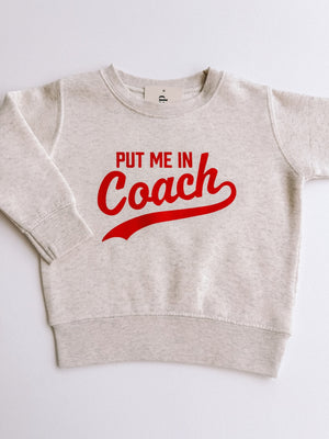 put me in coach crewneck