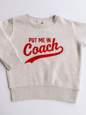 put me in coach crewneck