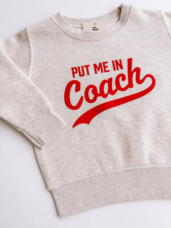 put me in coach crewneck