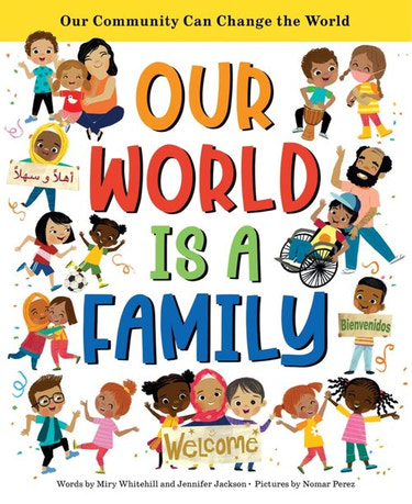 Our World Is A Family: Community Can Change The World
