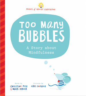 Too Many Bubbles: A Story About Mindfulness