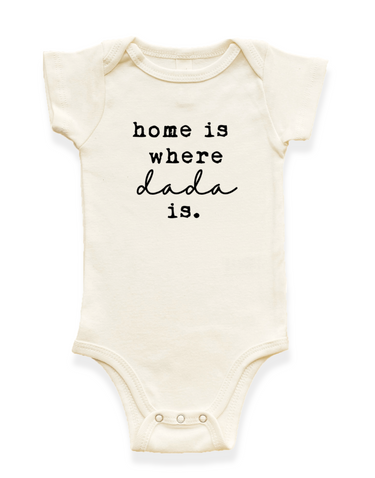 Organic baby bodysuit with "Home is Where Dada Is" design, perfect for stylish and comfortable infant wear.
