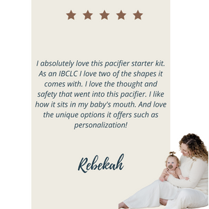 Pacifier Starter Kit