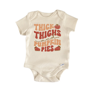 Thick Thighs Pumpkin Pies Newborn Baby Onesie® Bodysuit