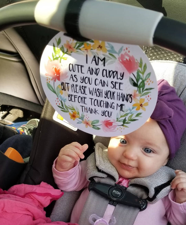 I Am Cute No Touching Newborn Baby Sign