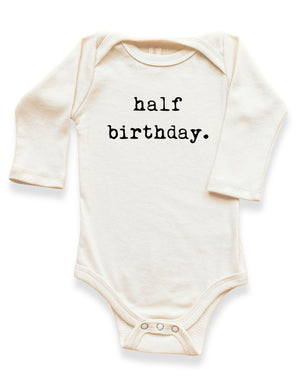 Half Birthday Organic Bodysuit Long Sleeve