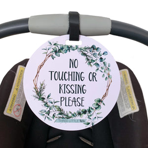 Eucalyptus No Touching or Kissing Newborn Sign Tag