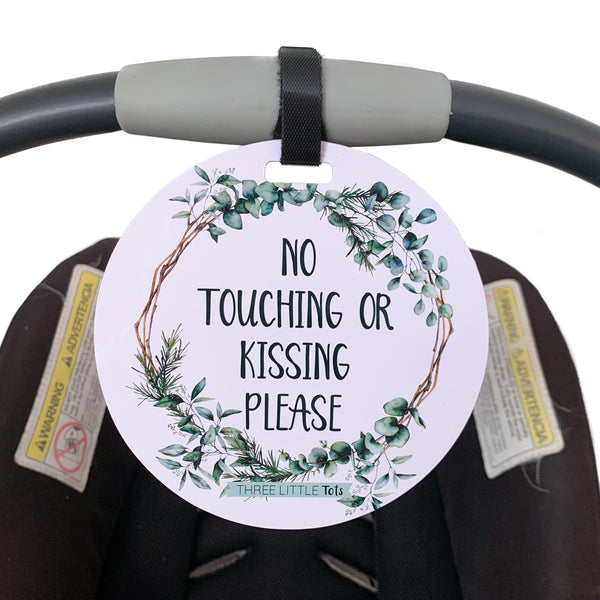 Eucalyptus No Touching or Kissing Newborn Sign Tag