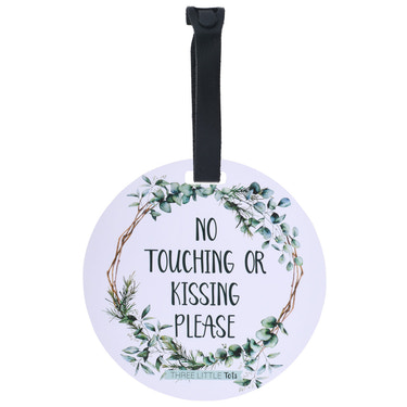Eucalyptus No Touching or Kissing Newborn Sign Tag