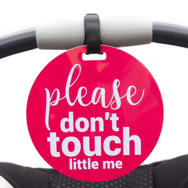 Pink Please Don't Touch Little Me Newborn Car Seat Sign Tag