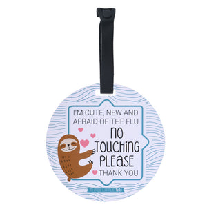 Sloth No Touching Newborn Baby Car Seat Sign Tag
