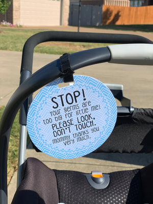 Blue Stop No Touching Newborn Baby Car Seat Tag