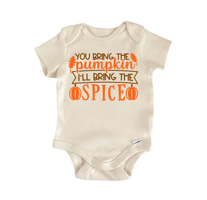 You Bring Pumpkin October Halloween - Baby Boy Girl Clothes Infant Bodysuit Funny Cute Baby Bodysuit